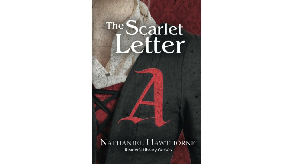 The Scarlet Letter by Nathaniel Hawthorne - Readers Library Classics