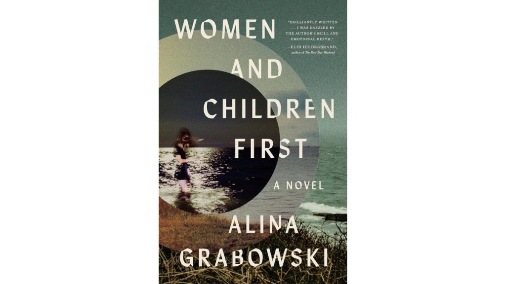 Women and Children First by Alina Grabowski