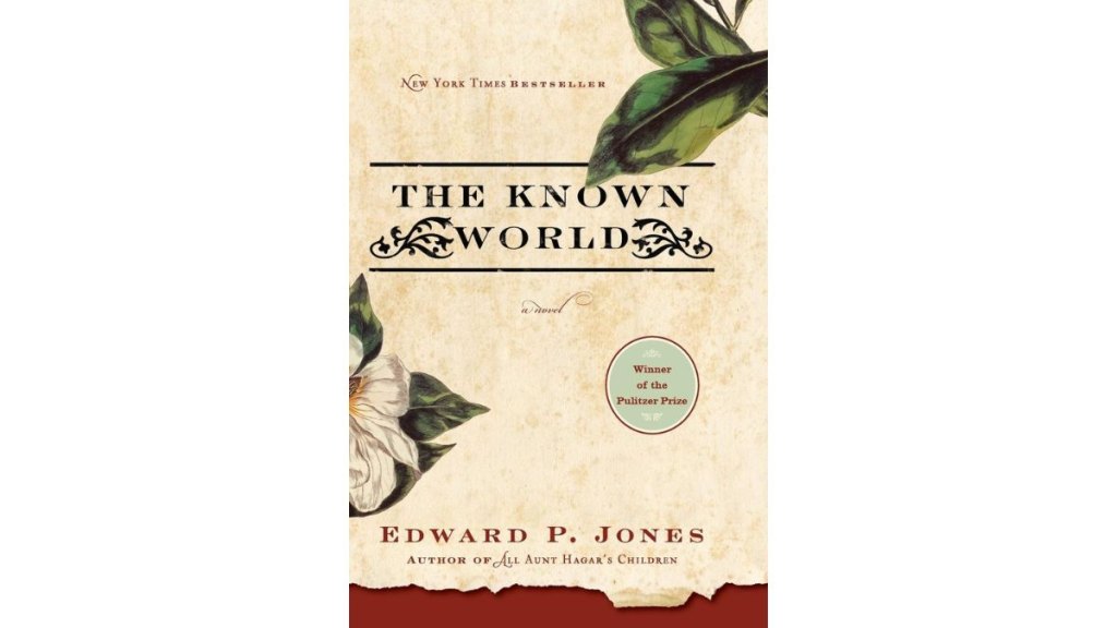 The book cover for 'The Known World' by Edward P. Jones.