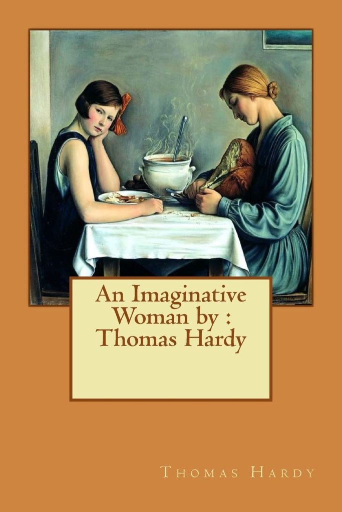 ‘An Imaginative Woman’ by Thomas Hardy
