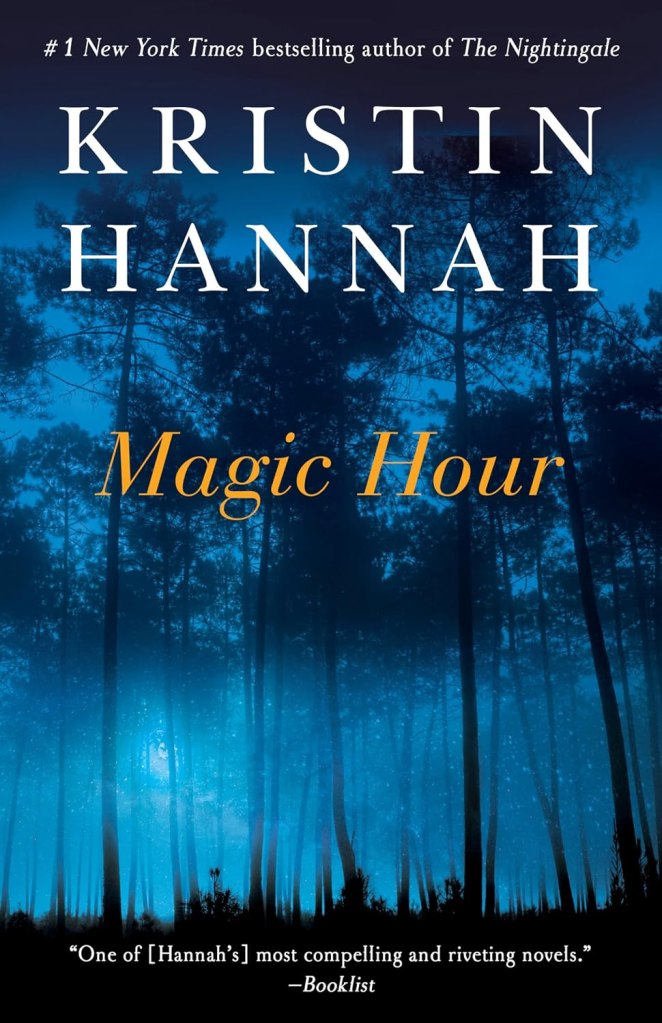 ‘Magic Hour’ by Kristin Hannah