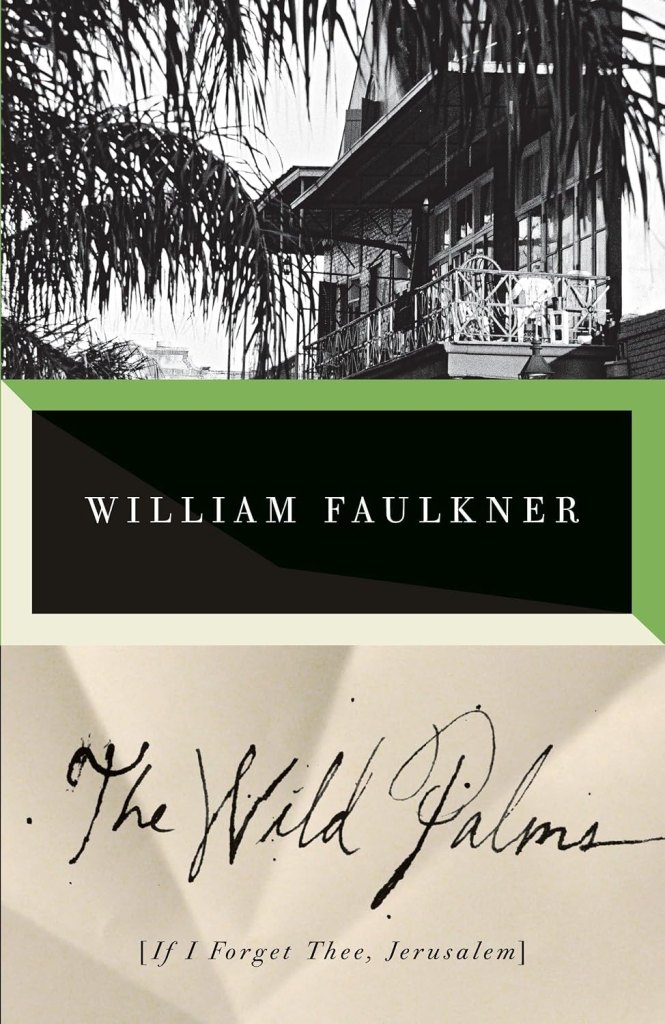 ‘The Wild Palms’ by William Faulkner
