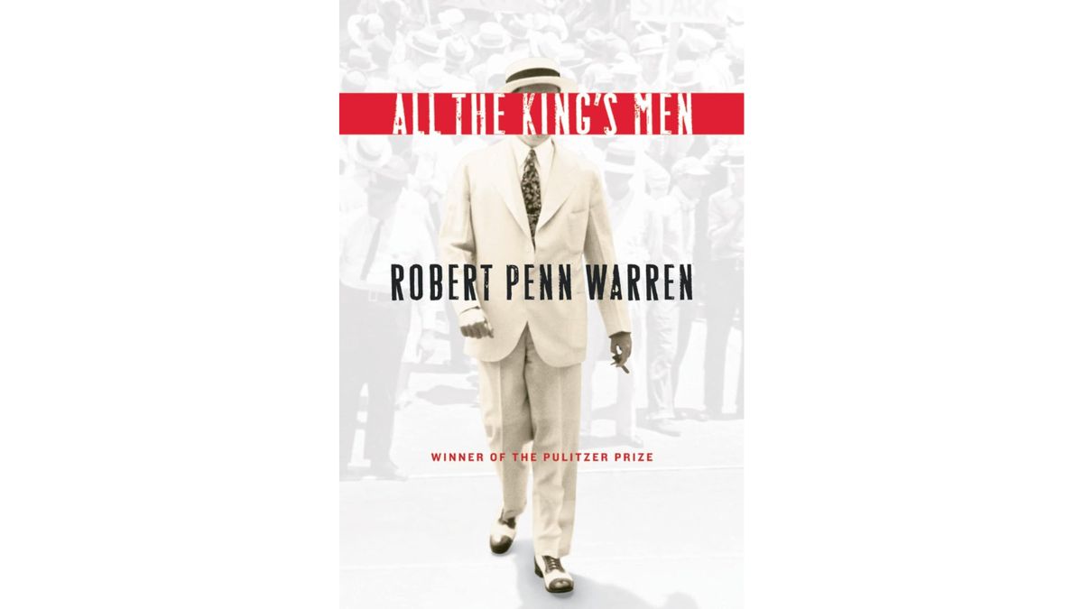 All the Kings Men by Robert Penn Warren - Mariner Books Classics