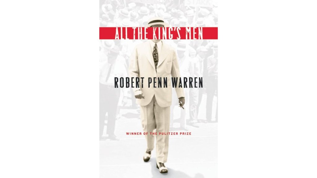 All the Kings Men by Robert Penn Warren - Mariner Books Classics