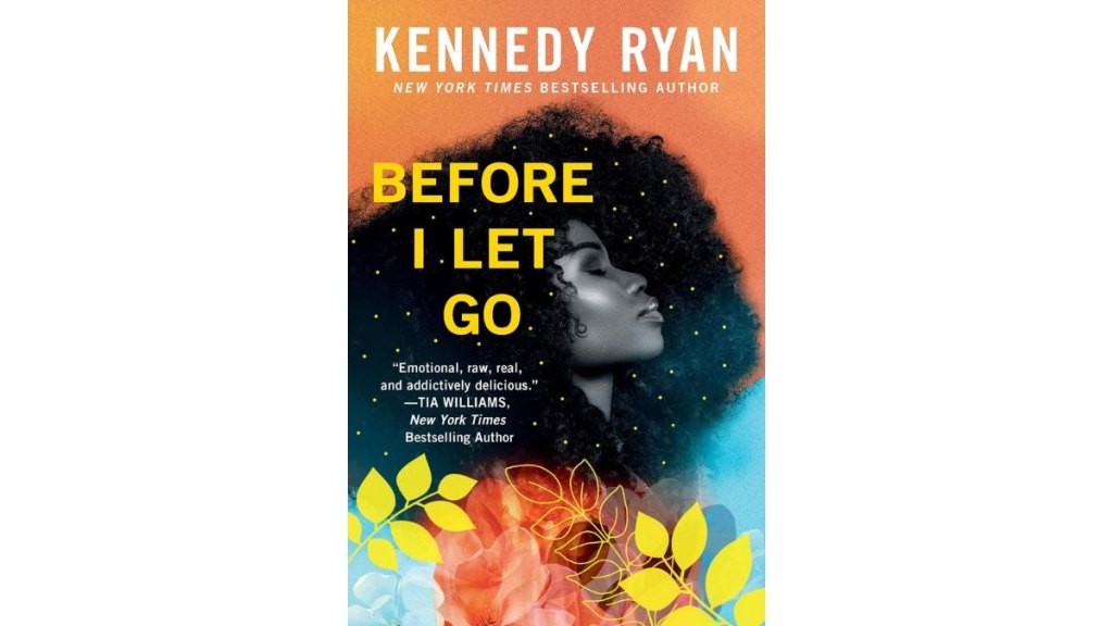 Before I Let Go by Kennedy Ryan - Forever