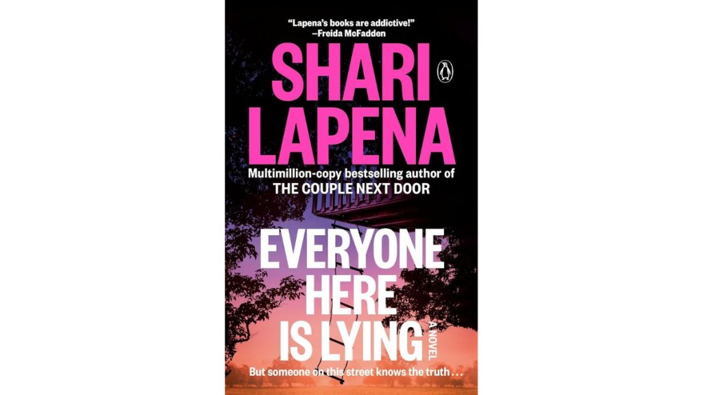 Everyone Here is Lying by Shari Lapena - Penguin Books