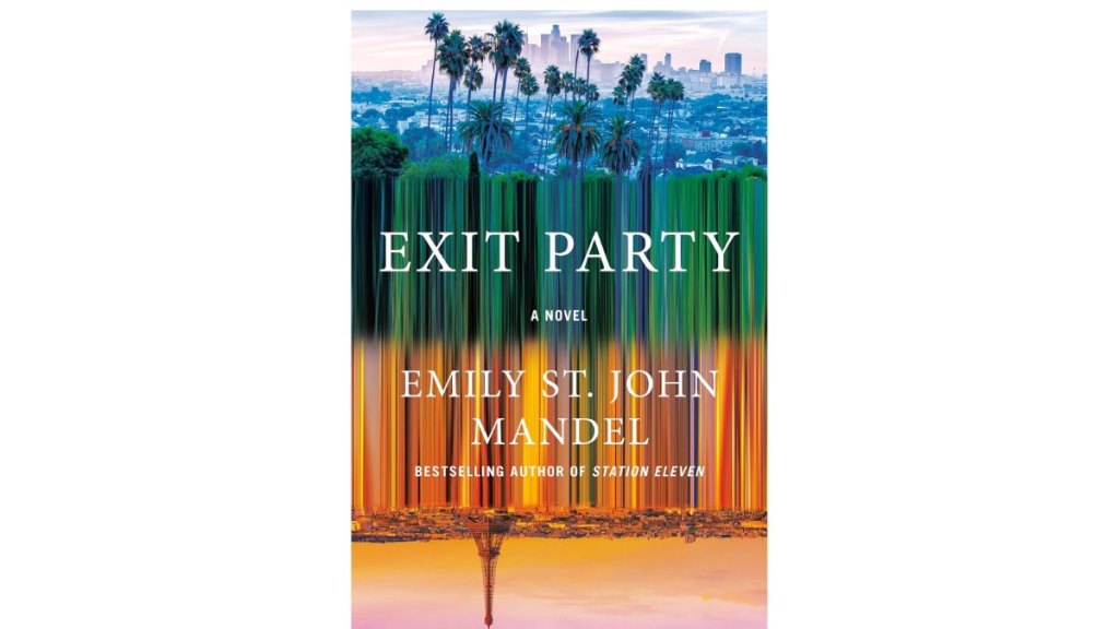 Exit Party by Emily St John Mandel - Knopf