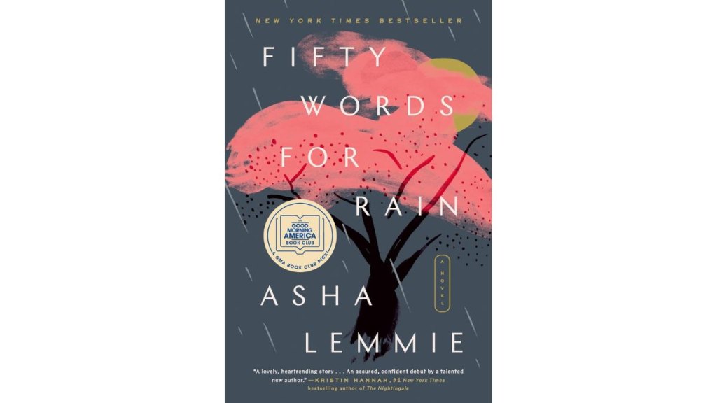 Fifty Words for Rain by Asha Lemmie - Dutton