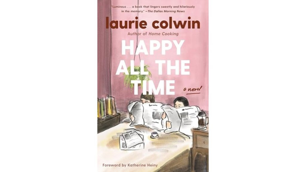 The book cover for 'Happy All the TIme' by Laurie Colwin