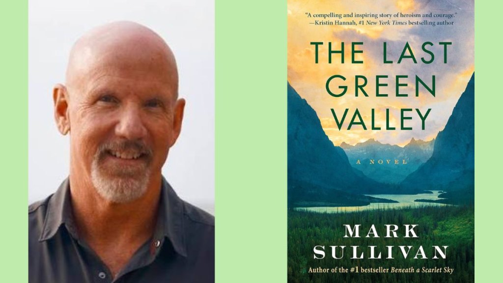 Mark Sullivan The Last Green Valley - Mark Sullivan Lake Union Publishing