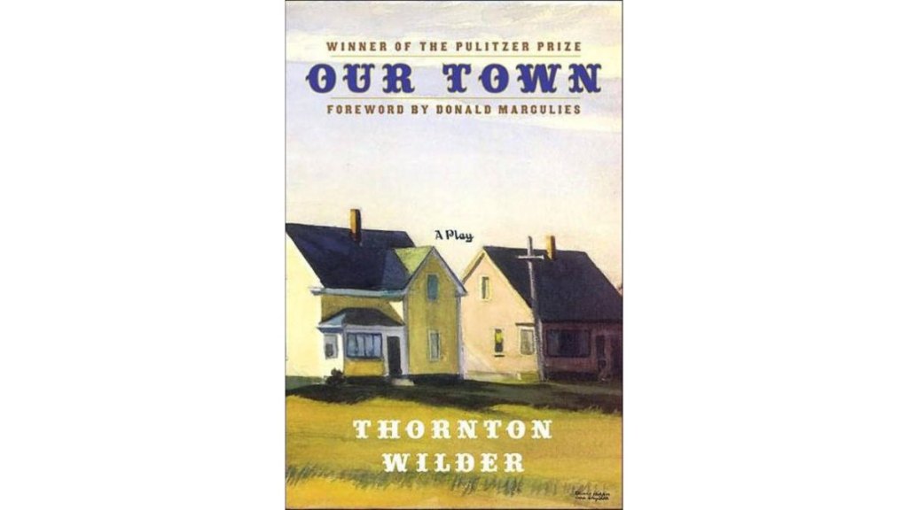The cover of the play 'Our Town' by Thornton Wilder