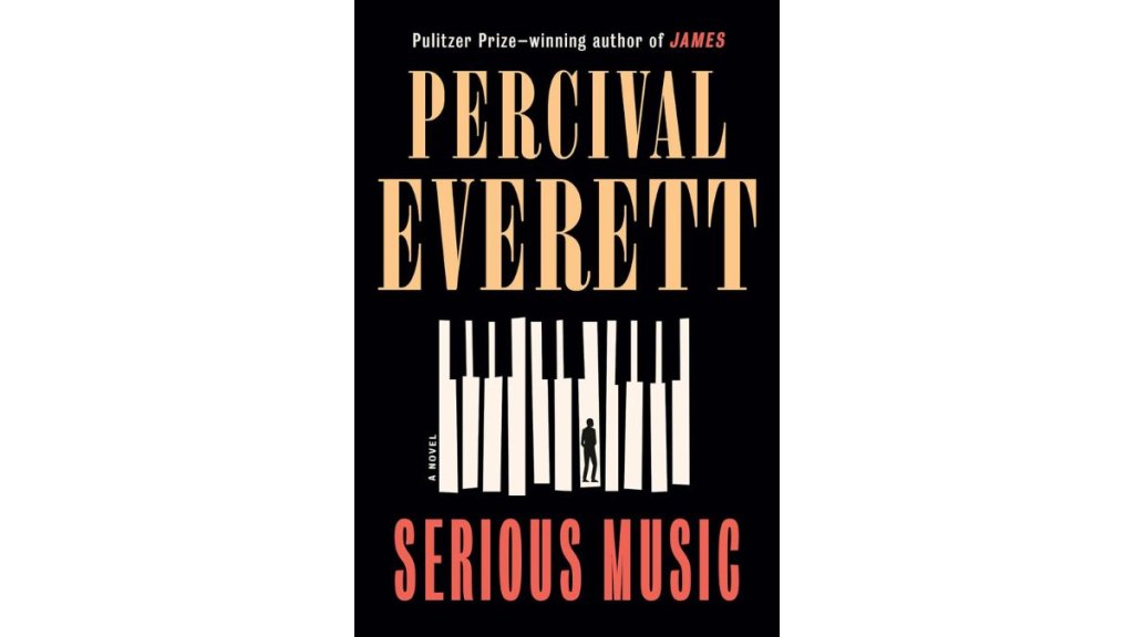 Serious Music by Percival Everett - Doubleday