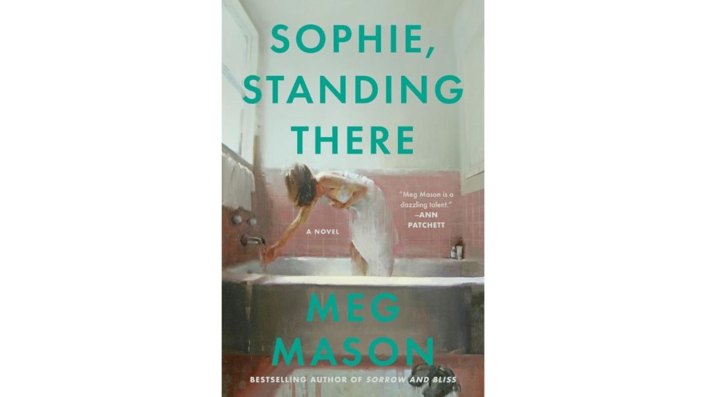 Sophie Standing There by Meg Mason