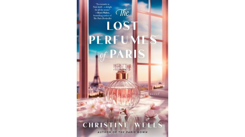 The Lost Perfumes of Paris by Christine Wells - William Morrow