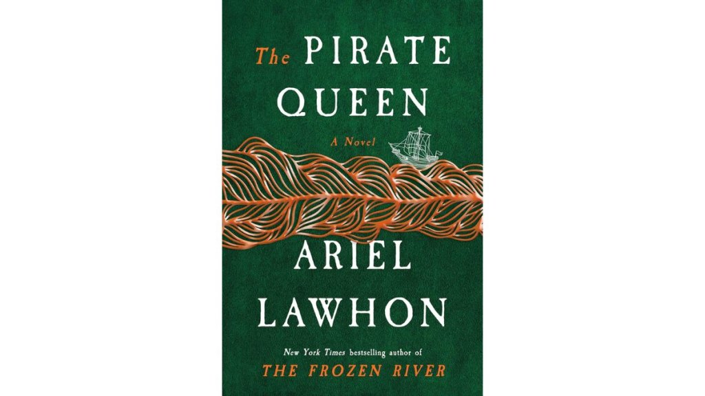 The Pirate Queen by Ariel Lawhon - Doubleday