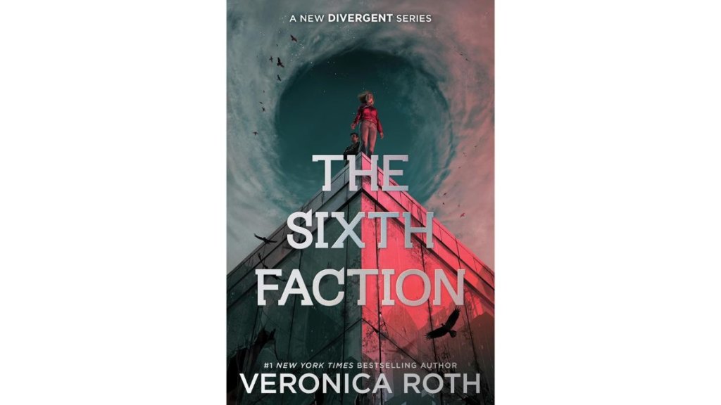 The Sixth Faction by Veronica Roth - HarperCollins