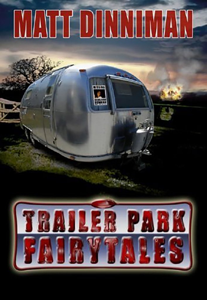 'Trailer Park Fairy Tales'