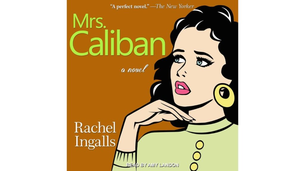 The audiobook cover for 'Mrs. Caliban' by Rachel Ingalls
