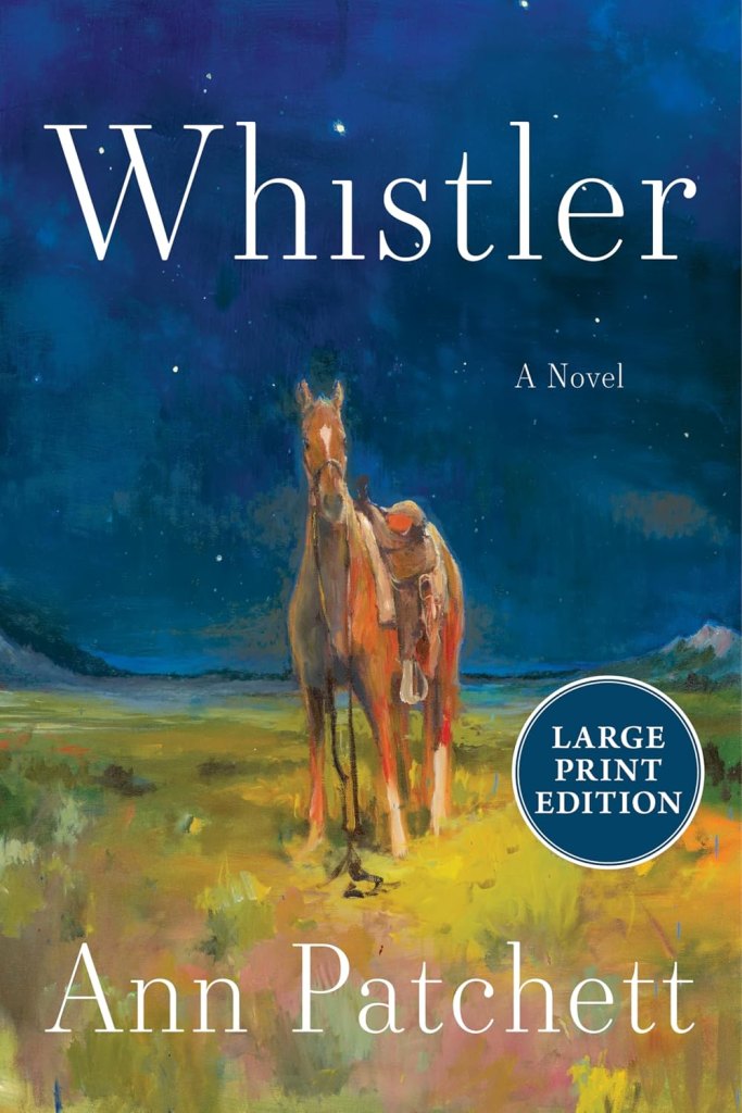 Whistler by Ann Patchett