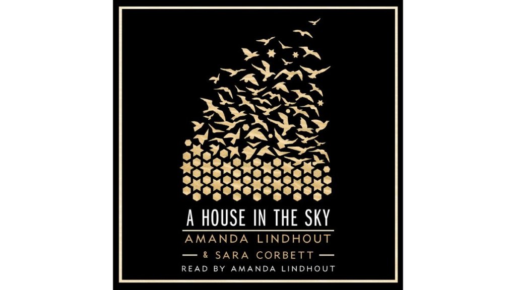 A House in The Sky by Amanda Lindhout and Sara Corbett - Simon Schuster Audio