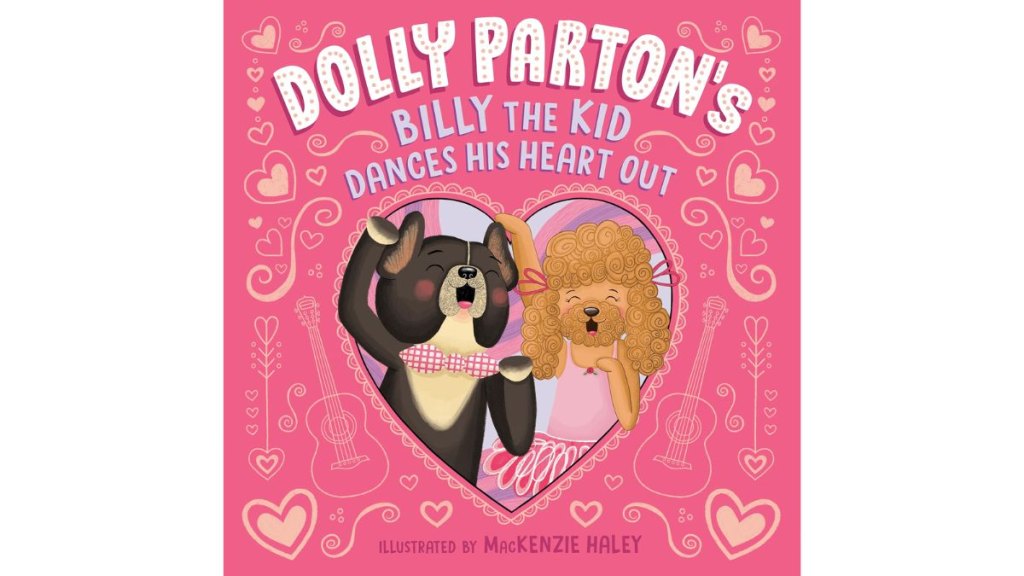 Dolly Partons Billy the Kid Dances His Heart Out by Dolly Parton - Penguin Workshop