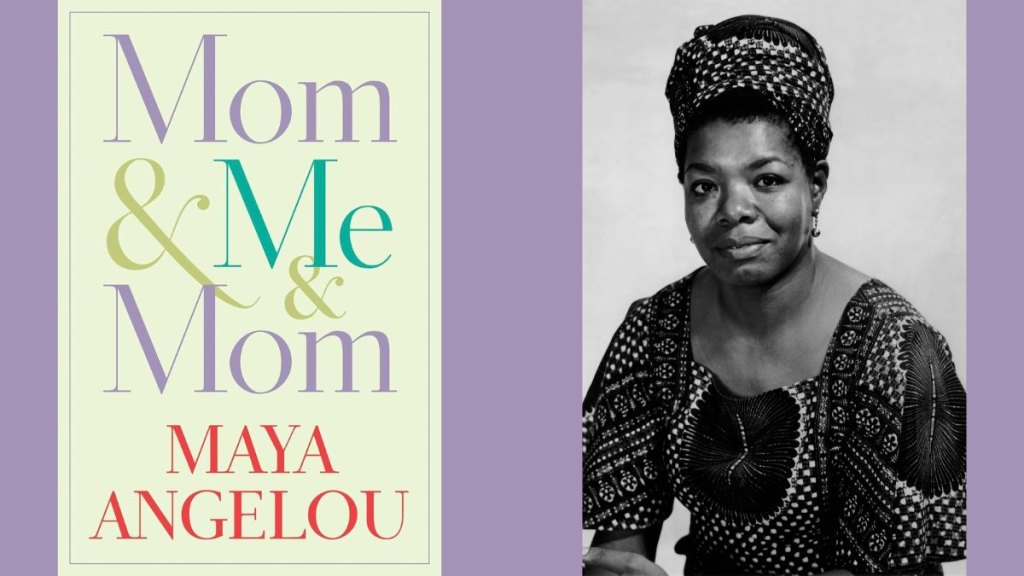 Maya Angelou Mom and Me and Mom - Random House Getty