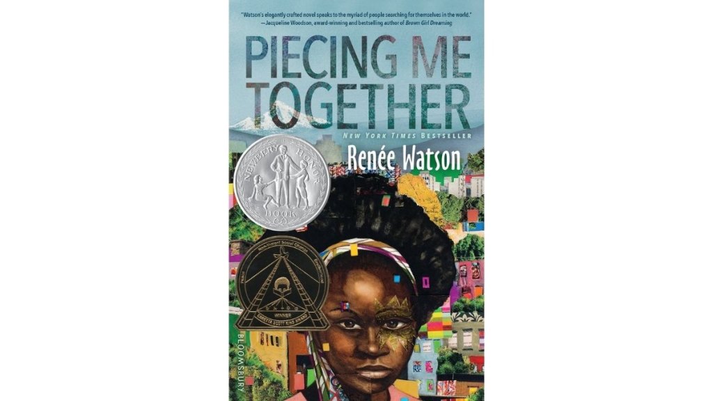 Piecing Me Together by Renee Watson - Bloomsbury USA Childrens