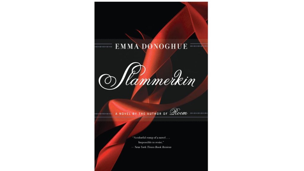 Slammerkin by Emma Donoghue - Harcourt