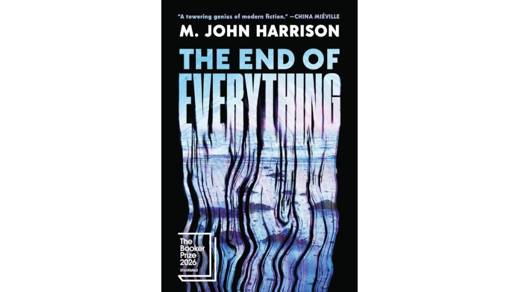 The End of Everything by M John Harrison - Riverhead Books