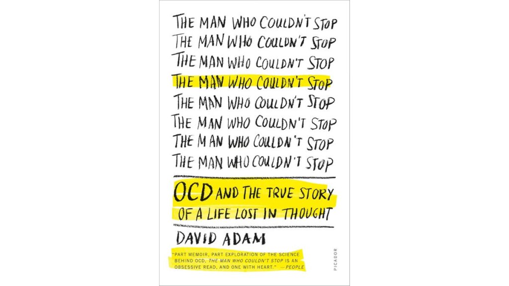 The Man Who Couldnt Stop by David Adam - Picador