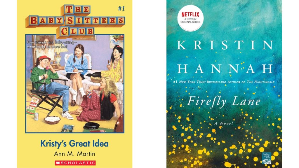 The Baby-Sitters Club by Ann M Martin and Firefly Lane by Kristin Hannah — Scholastic Inc Griffin