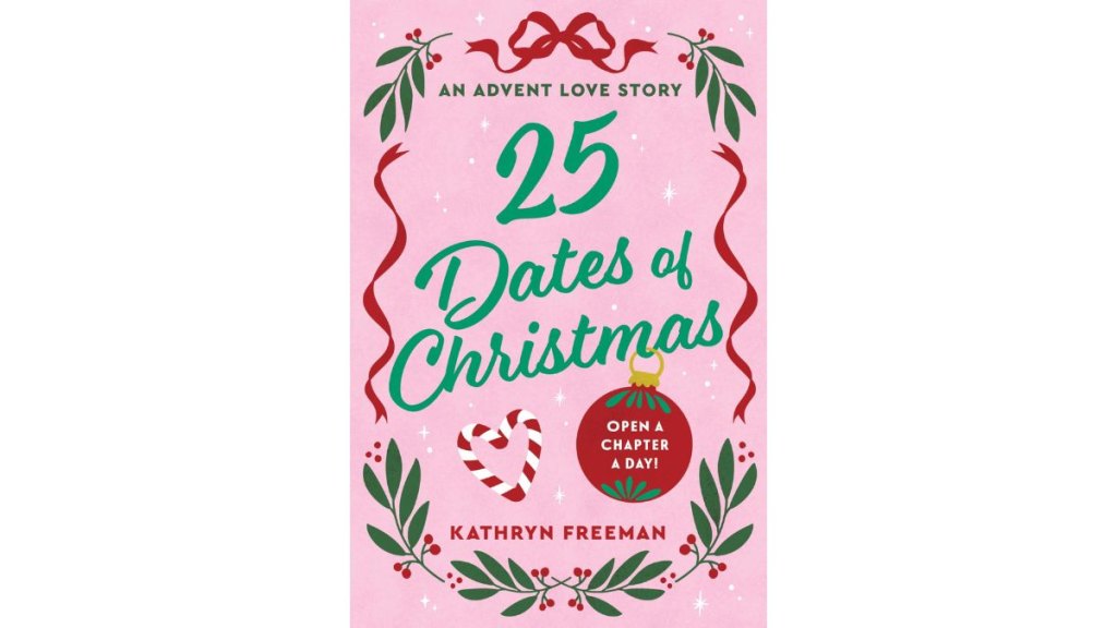 25 Dates of Christmas by Kathryn Freeman - Avon a