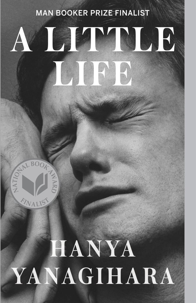 ‘A Little Life’ by Hanya Yanagihara