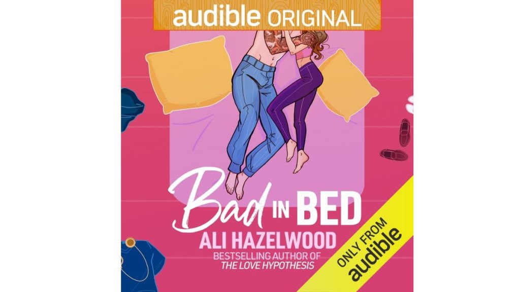 Ali Hazelwood Bad in Bed Audiobook Excerpt