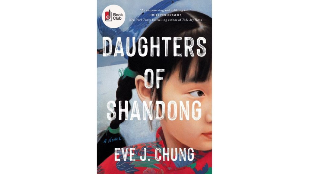 Daughters of Shandong by Eve j Chung - Berkley