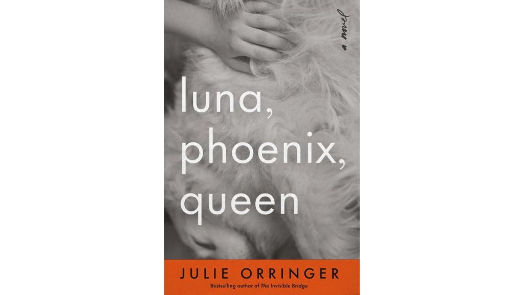Luna Phoenix Queen by Julie Orringer - Knopf