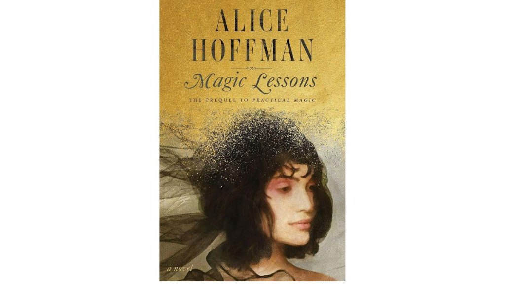 Magic Lessons by Alice Hoffman - Simon Schuster