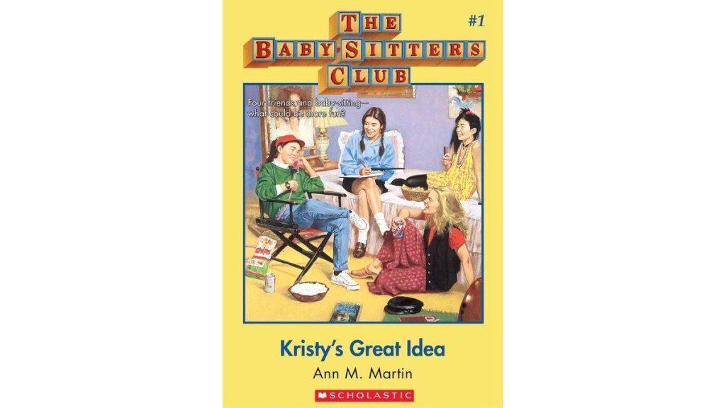 The Baby-Sitters Club by Ann M Martin - Scholastic Inc