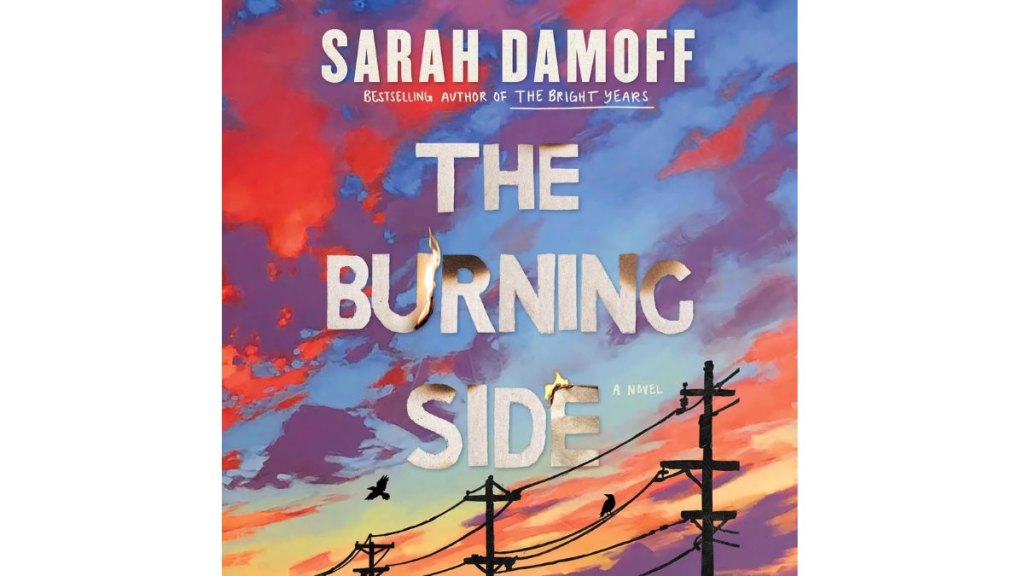 The Burning Side by Sarah Damoff - Simon Schuster Audio