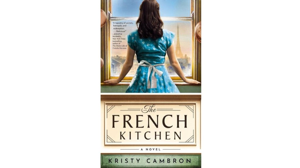 The French Kitchen by Kristy Cambron