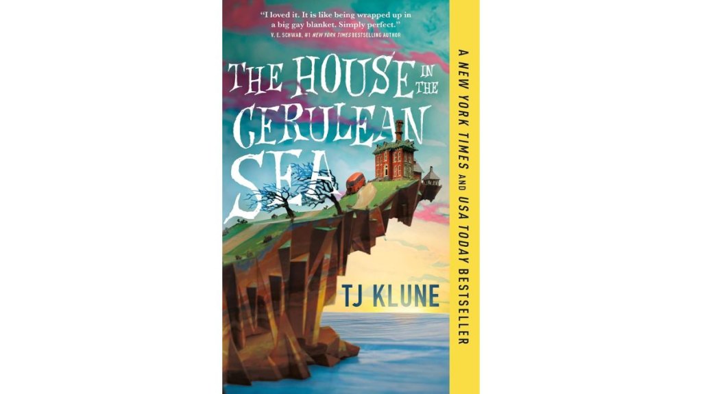 The House in the Cerulean Sea by TJ Klune - Tor Books