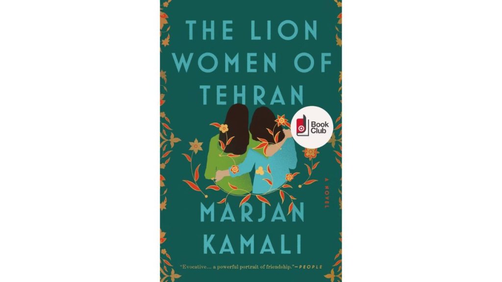 The Lion Women of Tehran by Marjan Kamali - Gallery Books