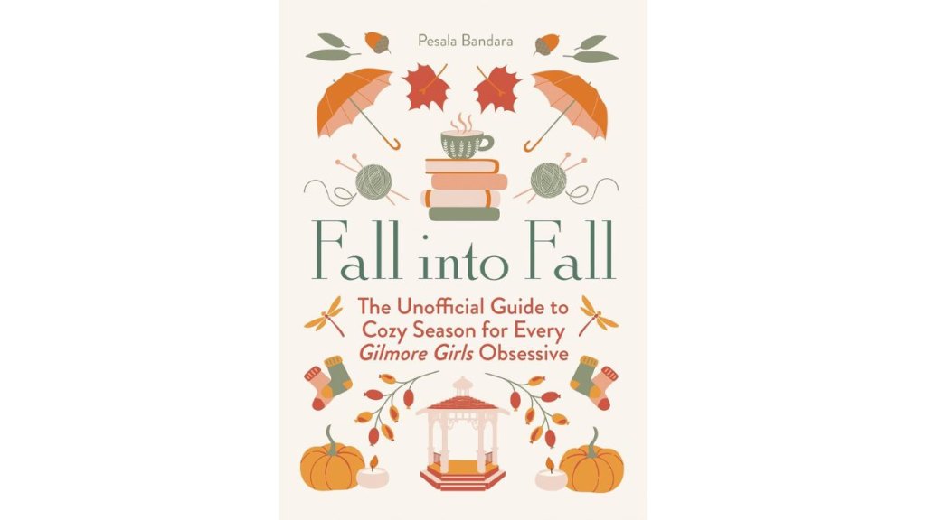 The Unofficial Guide to Cozy Season for Every Gilmore Girls Obsessive_HarperCollins