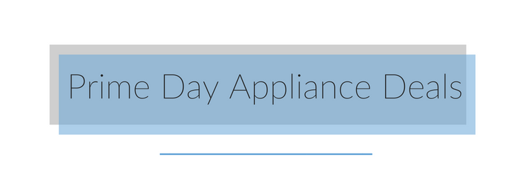 prime day appliance deals